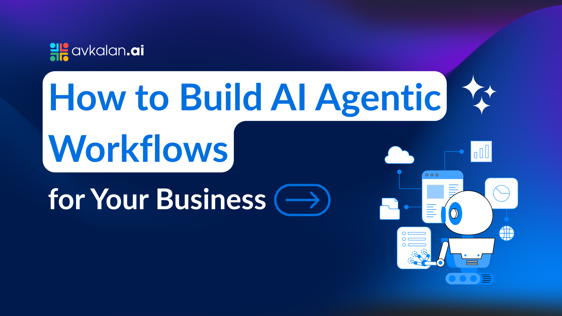 How-to-Build-AI-Agentic-Workflows-for-Your-Business